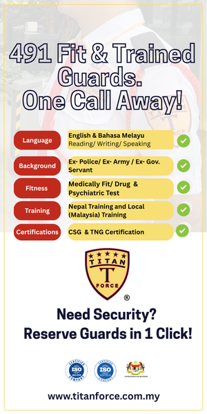 Titan Force Sdn Bhd – Leading certified security guard company in Malaysia offering professional security services